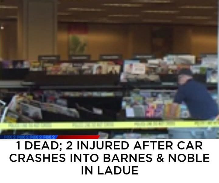 LADUE, Mo. – A tragic scene unfolded Friday afternoon at the Barnes & Noble bookstore located in the Ladue Crossing Shopping Center when a vehicle suddenly crashed through the front window