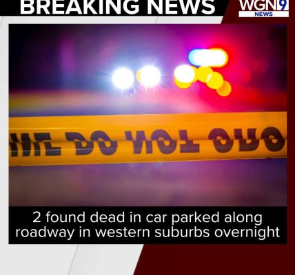 WESTERN SUBURBS, ILLINOIS — Authorities are investigating after two individuals were found dead inside a vehicle parked along a road in the western suburbs late Monday night