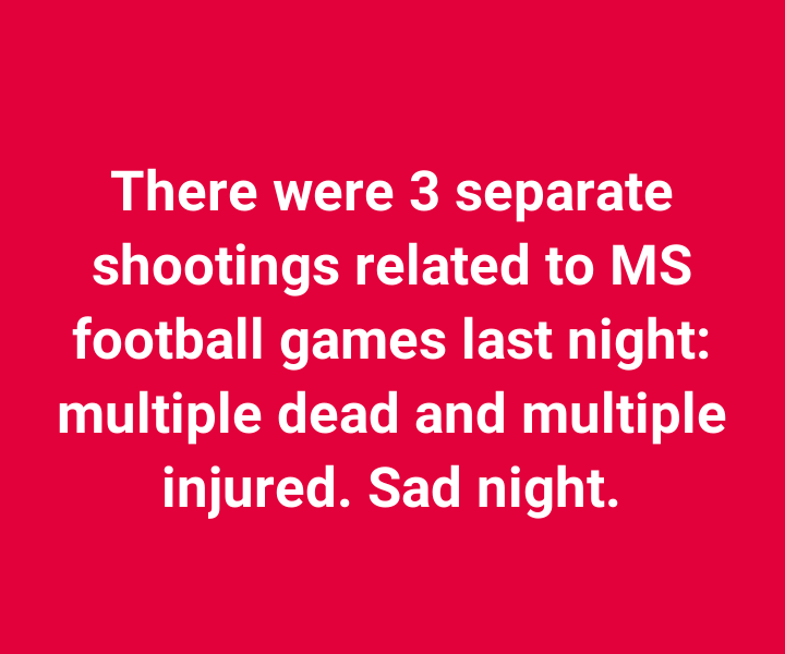 MISSISSIPPI — A night of college football celebrations across Mississippi ended in tragedy as three separate shootings left multiple people dead and several others wounded